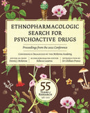 Ethnopharmacologic Search for Psychoactive Drugs : Proceedings from the 2022 Conference-9781957869230