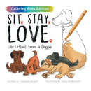Sit. Stay. Love. : Life Lessons from a Doggie, Coloring Book Edition-9781957922072