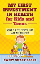 My First Investment in Health for Kids and Teens