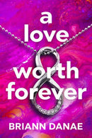 A Love Worth Forever-9781957950938
