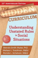 The Hidden Curriculum : Understanding Unstated Rules in Social Situations-9781957984698
