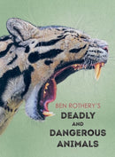 Ben Rothery's Deadly and Dangerous Animals-9781958394250