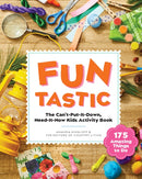 Funtastic : The Can't-Put-It-Down, Need-it-Now Kids Activity Book-9781958395783