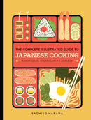 The Complete Illustrated Guide to Japanese Cooking : Techniques, Ingredients & Recipes-9781958417911