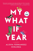My What If Year : A Memoir-9781958506097