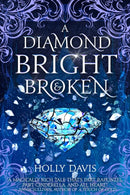 A Diamond Bright and Broken