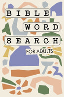 Bible Word Search for Adults : A Modern Bible-Themed Word Search Activity Book to Strengthen Your Faith-9781958803325