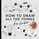 All the Things: How to Draw Books for Kids with Cars, Unicorns, Dragons, Cupcakes, and More (Summer Activity Book for Kids) (Mini)-9781958803424
