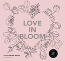 Love in Bloom : An Adult Coloring Book Featuring Romantic Floral Patterns and Frameable Wall Art-9781958803639