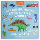 My Big Bilingual Book of First Words : 100+ English-Spanish Words for Animals, Foods, Vehicles, Planets, and More!-9781958803851
