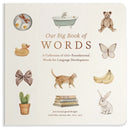 Our Big Book of Words : A Collection of 100+ Foundational Words for Language Development-9781958803875