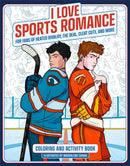I Love Sports Romance Coloring and Activity Book