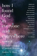 How I Found God in Everyone and Everywhere : A Further Anthology of Spiritual Memoirs-9781958972434