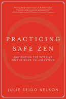 Practicing Safe Zen