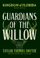 Kingdom of Florida : Guardians of the Willow-9781959345060