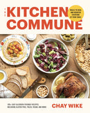 The Kitchen Commune : Delicious Meals to Heal and Nourish-9781959411185
