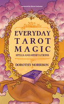 Everyday Tarot Magic : Spells and Meditations-9781959883951