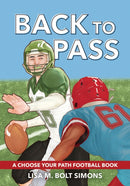 Back to Pass : A Choose Your Path Football Book-9781960084392