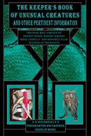 The Keeper's Book of Unusual Creatures and Other Pertinent Information-9781960091000