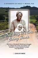 One Day We Are Going Home : Radical Antiapartheid Internationalism and Exile-9781960803399