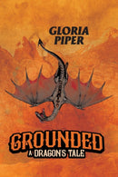 Grounded : A Dragon's Tale-9781960946102
