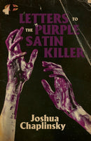 Letters to the Purple Satin Killer-9781960988096