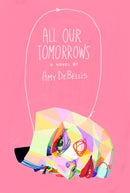 All Our Tomorrows-9781960988317