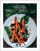 The Catskills Farm to Table Cookbook, Revised Edition : Over 100 Year-Round Recipes-9781961293168