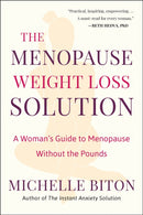 The Menopause Weight Loss Solution : A Woman's Guide to Menopause Without the Pounds-9781961293236