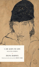 I Am Alien to Life : Selected Stories-9781961341227