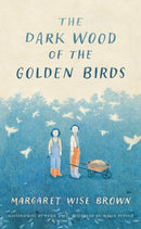 The Dark Wood of the Golden Birds