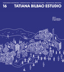 Source Books in Architecture No. 16 : Tatiana Bilbao ESTUDIO-9781961856066