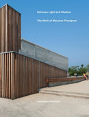 Between Light and Shadow : The Work of Maryann Thompson-9781961856271