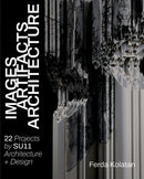 Images, Artifacts, Architecture