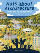 Nuts about Architecture : A Home for the Squirrel Family-9781962098151