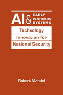AI and Early Warning Systems : Technology Innovation for National Security-9781962551687