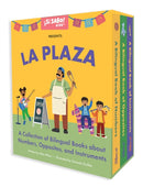 La Plaza : A Collection of Bilingual Books about Numbers, Opposites, and Musical Instruments Inspired by Latin American Culture-9781963183474