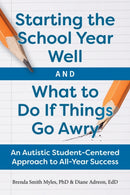 Starting the School Year Well...and What to Do If Things Go Awry : A Student-Centered Approach to All-Year Success-9781963367201