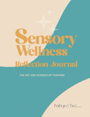 Sensory Wellness Reflection Journal : The Art and Science of Thriving-9781963367560
