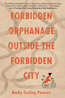 Forbidden Orphanage Outside the Forbidden City