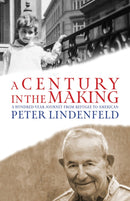 A Century in the Making : A Hundred-Year Journey from Refugee to American-9781963511321