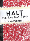 HALT : The American Rehab Experience-9781963814200