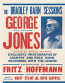 The Bradley Barn Sessions - George Jones : Exclusive Photographs of Country and Rock Icons Recording with The Legend-9781963814231