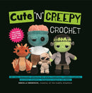 Cute ''N'' Creepy Crochet