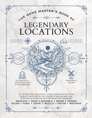 The Game Master’s Book of Legendary Locations
