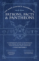 The Game Master's Handbook of Patrons, Pacts & Pantheons