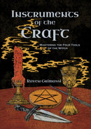 Instruments of the Craft : Mastering the Four Tools of the Witch-9781964537115