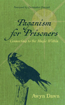 Paganism for Prisoners : Connecting to the Magic within-9781964537535
