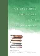 A Little Book of Self-Care for the College-Bound-9781964721194