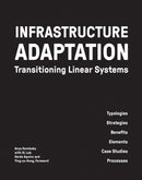 Infrastructure Adaptation : Transitioning Linear Systems-9781966515333